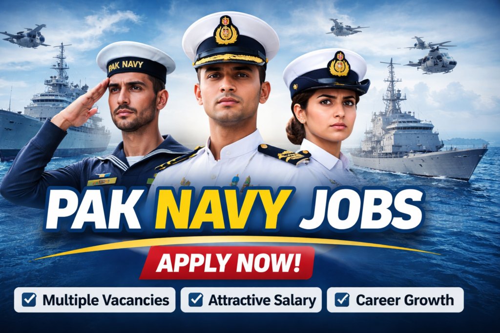 Pakistan Navy Jobs 2026 – Secure Your Future with a Prestigious Career Opportunity